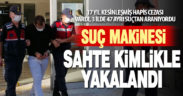 17 yıl kesinleşmiş hapis cezası bulunan zanlı tutuklandı