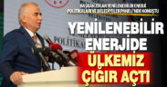 Başkan Zolan: Yenilenebilir enerjide ülkemiz çığır açtı