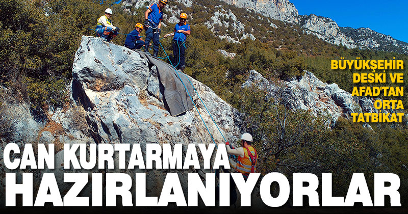 Büyükşehir DESKİ ve AFAD’tan ortak tatbikat