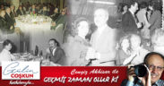 GEÇMİŞ ZAMAN OLUR Kİ