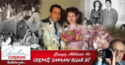GEÇMİŞ ZAMAN OLUR Kİ