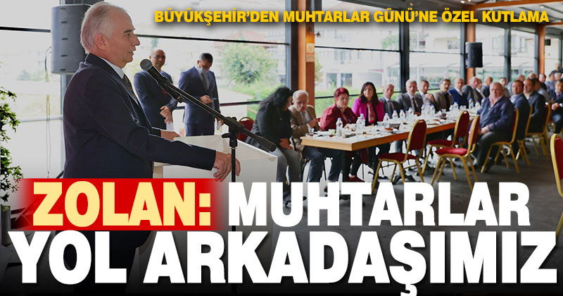 Büyükşehir’den Muhtarlar Günü’ne özel kutlama
