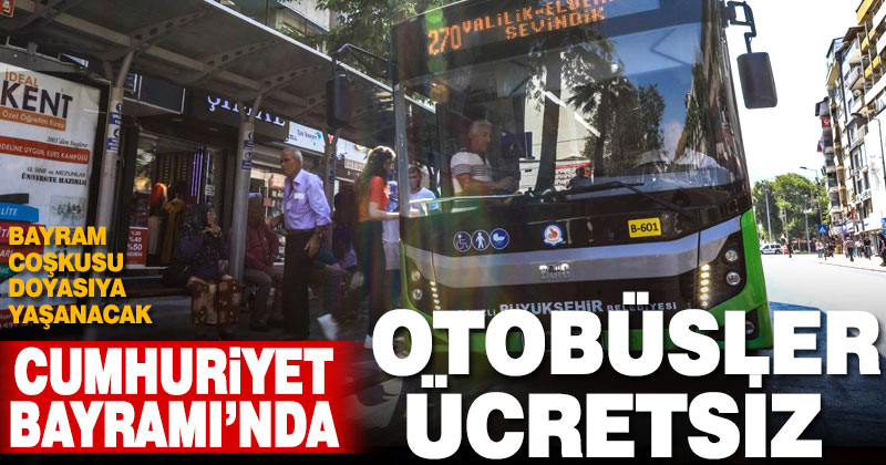 Cumhuriyet Bayramı’nda otobüsler ücretsiz