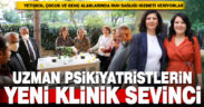 Uzman psikiyatristlerin yeni klinik sevinci