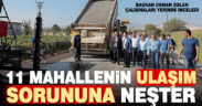 Büyükşehir’den 11 mahallenin ulaşım sorununa neşter