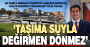 Ak Parti İl Başkanı Güngör’den Akşener mitingi değerlendirmesi: Taşıma suyla değirmen dönmez