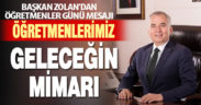 Başkan Zolan’dan Öğretmenler Günü mesajı