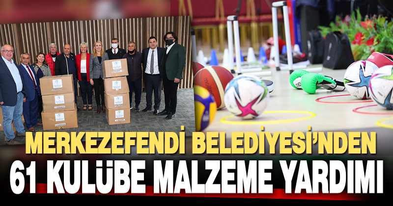 Merkezefendi’de 61 kulübe malzeme yardımı