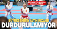 Büyükşehir’in altın kızları durdurulamıyor. Bir şampiyonlukta Balkanlar’dan