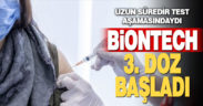 BioNTech 3. doz uygulanmaya başlandı