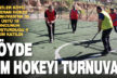 Denizli’de kırsal mahallede veteran hokey turnuvası düzenlendi
