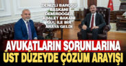 Denizli Barosu Başkanı Demirdöğer Adalet Bakanı Gül ile bir araya geldi