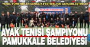Ayak tenisi şampiyonu Pamukkale Belediyesi