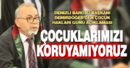 Denizli Barosu Başkanı Demirdöğer’den Çocuk Hakları Günü açıklaması