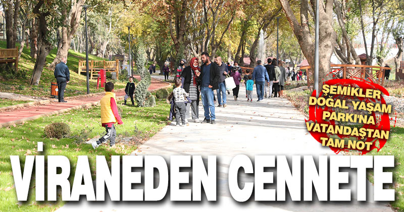 Şemikler Doğal Yaşam Parkı’na vatandaştan tam not