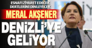 Meral Akşener Denizli’ye geliyor