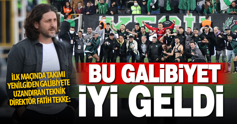 Denizlispor Teknik Direktörü Fatih Tekke: Galip gelmek Denizlispor’a iyi geldi