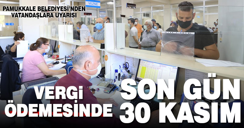 Pamukkale Belediyesi’nden vergi uyarısı