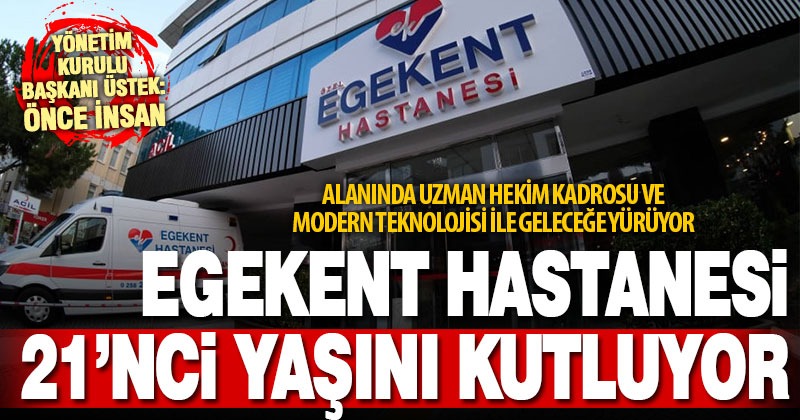 Egekent Hastanesi 21 yaşında