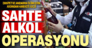 Eş zamanlı sahte alkol operasyonu