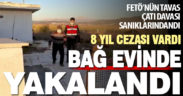 FETÖ’nün Tavas çatı davasının firari hükümlüsü bağ evinde yakalandı