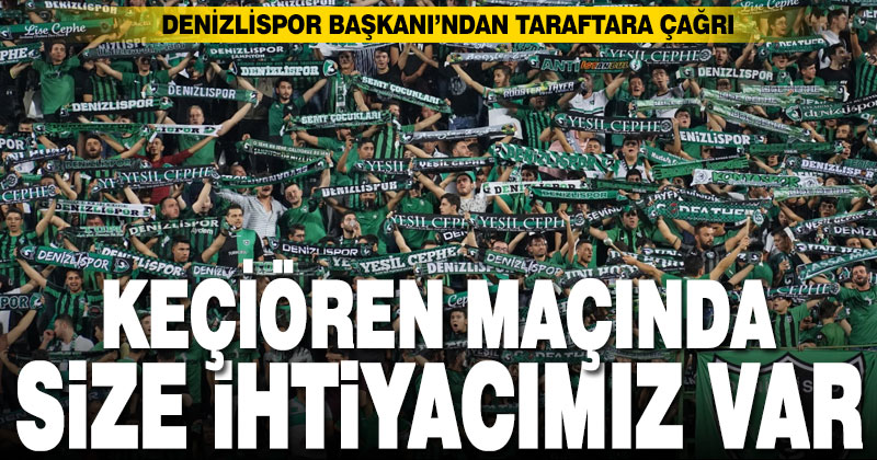 Denizlispor’dan taraftara destek çağrısı