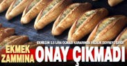 Ekmek zammına onay çıkmadı