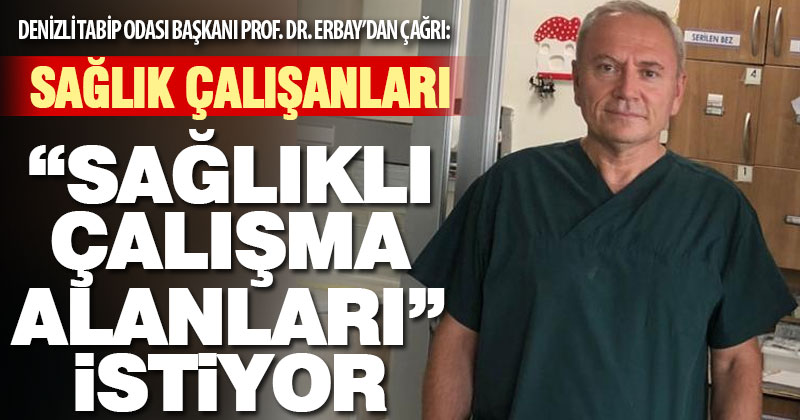 Sağlık çalışanları sağlıklı çalışma alanları istiyor