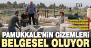 Pamukkale’de Discovery Channel için belgesel çekiliyor