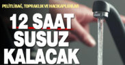 Pelitlibağ, Topraklık ve Hacıkaplanlar’da su kesintisi