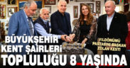 Büyükşehir Kent Şairleri Topluluğu 8 yaşında