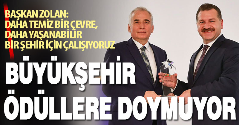 Büyükşehir ödüllere doymuyor
