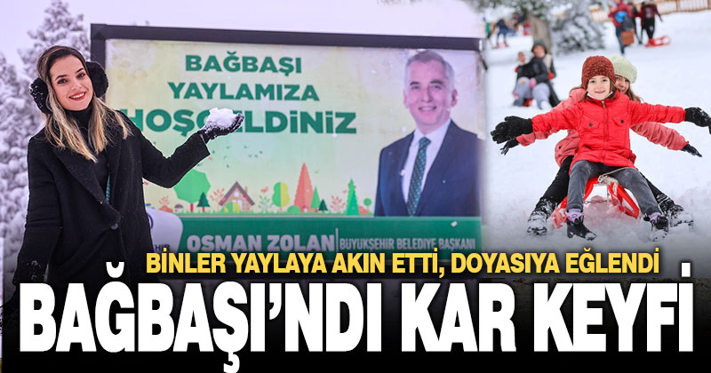 Binler Bağbaşı Yaylası’na akın etti. Denizlililer kar keyfini doyasıya yaşadı