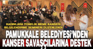 Pamukkale Belediyesi’nden kanser savaşçılarına destek
