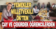 Yemekler Milletvekili Ök’ten, çay ve çekirdek öğrencilerden