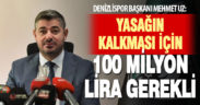 Denizlispor’da transfer yasağının kalkması için 100 milyon liraya ihtiyaç var
