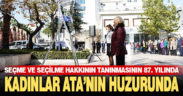 Büyükşehir Kadın Meclisi Ata’nın huzurunda