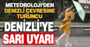Meteoroloji’den Denizli çevresine turuncu, Denizli’ye sarı uyarı