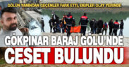Tekstil işçisi gencin cesedi baraj gölünde bulundu