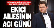 Eski milletvekili Mithat Ekici, 32 yaşındaki oğlunu kovid 19 nedeniyle kaybetti