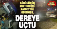 Acıpayam’da dereye uçan otomobildeki iki kişi yaralandı