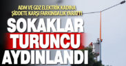 Adm ve Gdz Elektrik, kadına yönelik şiddete dikkat çekmek için sokakları turuncu aydınlattı