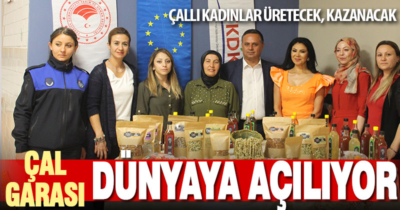 Çal garası dünyaya açılıyor