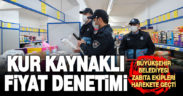 Büyükşehir Zabıta’dan fiyat denetimi