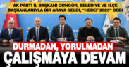 Ak Parti İl Başkanı Yücel Güngör, “Durmadan, Yorulmadan, çalışmaya devam”
