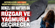 Denizli’yi yağmurlu hafta bekliyor