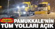 Pamukkale’nin tüm yolları ulaşıma açık