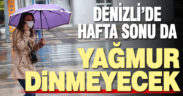 Denizli hafta sonunu yağmurlu geçirecek