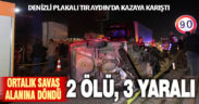 Tır ile otomobil çarpıştı: 2 ölü 3 yaralı