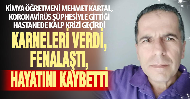 Öğrencilerine karne verdikten sonra rahatsızlanan kimya öğretmeni kalp krizi geçirip öldü